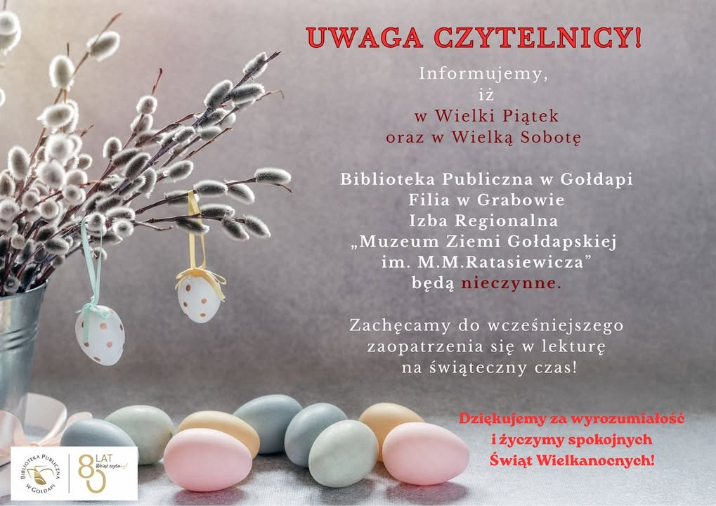 Biblioteka i muzeum w Gołdapi nieczynne w Wielki Piątek i Wielką Sobotę