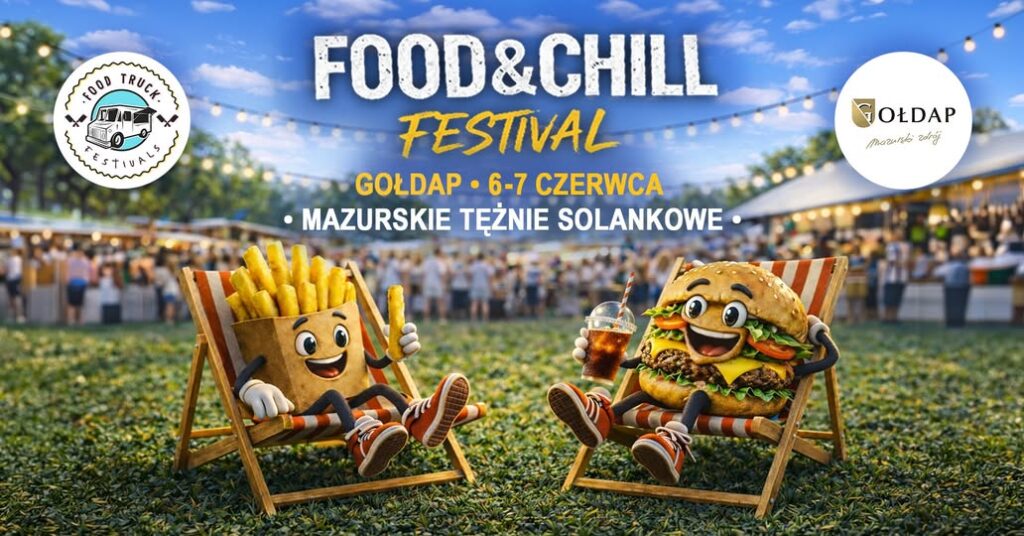 Food & Chill Festival w Gołdapi już 6-7 czerwca