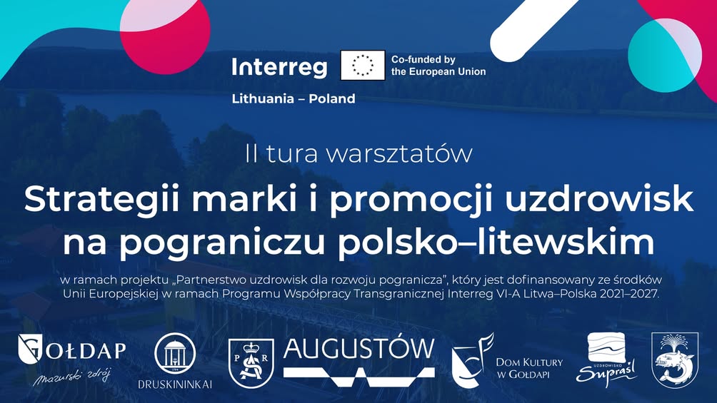 Warsztaty o strategii marki uzdrowisk w Gołdapi na pograniczu polsko-litewskim