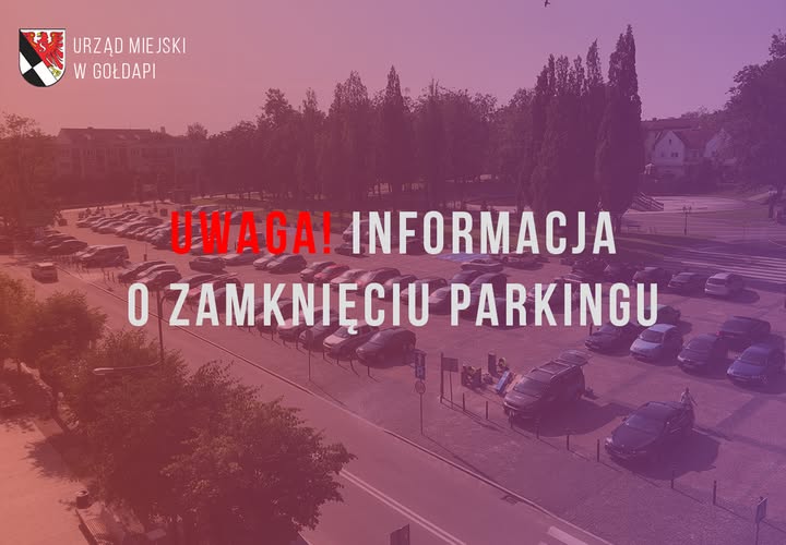 Zamknięcie parkingu w Gołdapi na czas obchodów 35. rocznicy Straży Granicznej