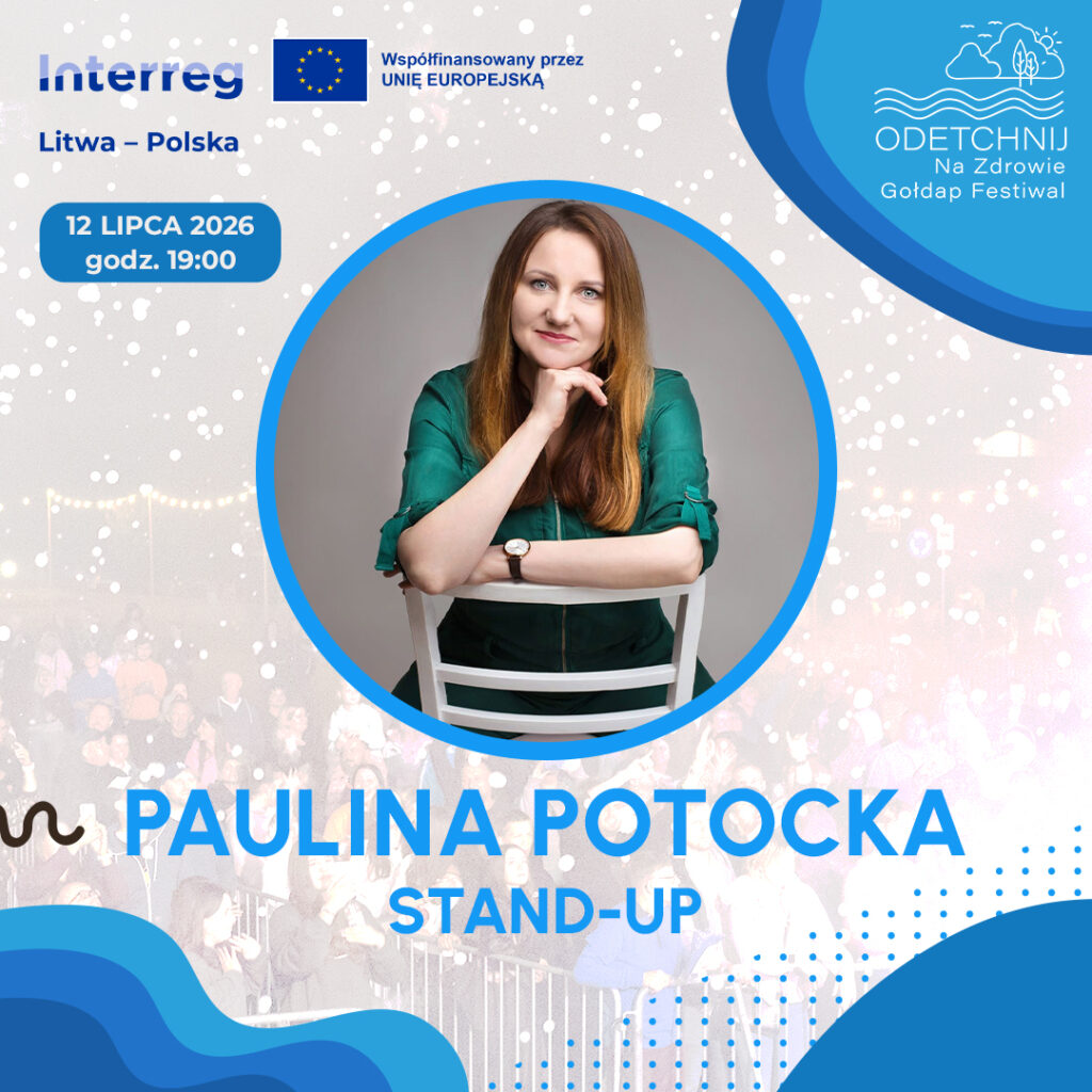 Odetchnij na zdrowie – Gołdap Festiwal 2026 z Pauliną Potocką